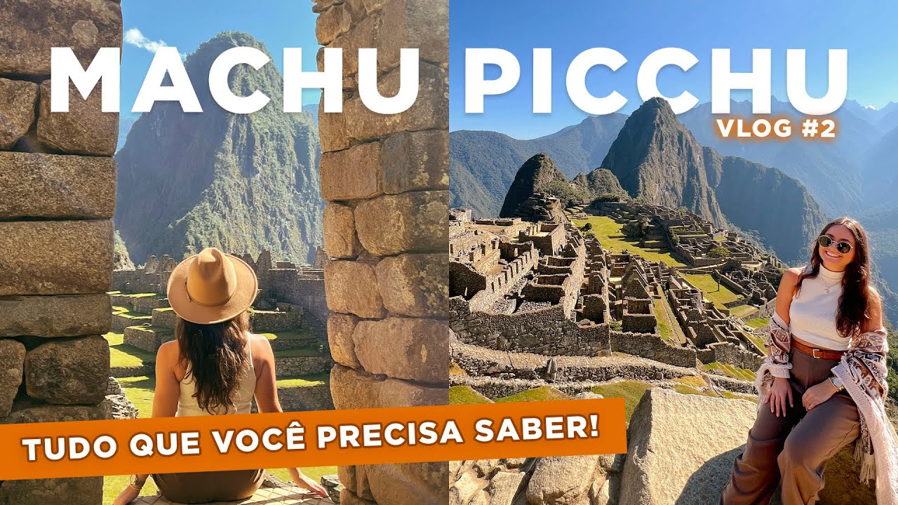 MACHU PICCHU, PERU - passeio completo + Aguas Calientes | VLOG #2