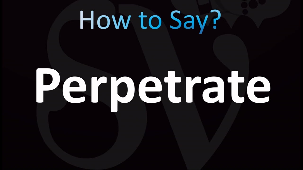 How to Pronounce Perpetrate (CORRECTLY!)