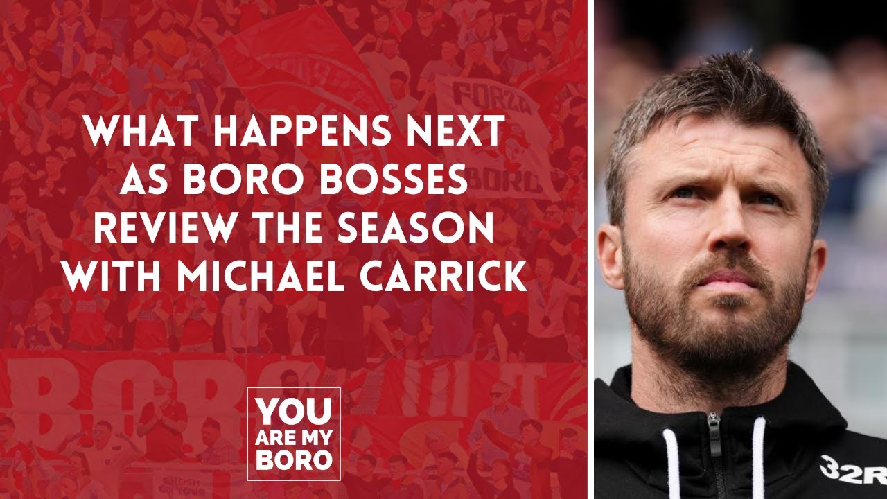 What happens next as Boro bosses review season with Michael Carrick