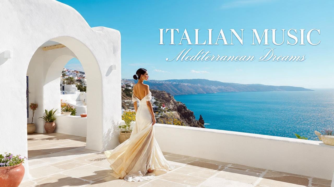 Italian Vibes & Mediterranean Smooth 🎶 Italy Scenic Relax 4K | Dolce Italia Music