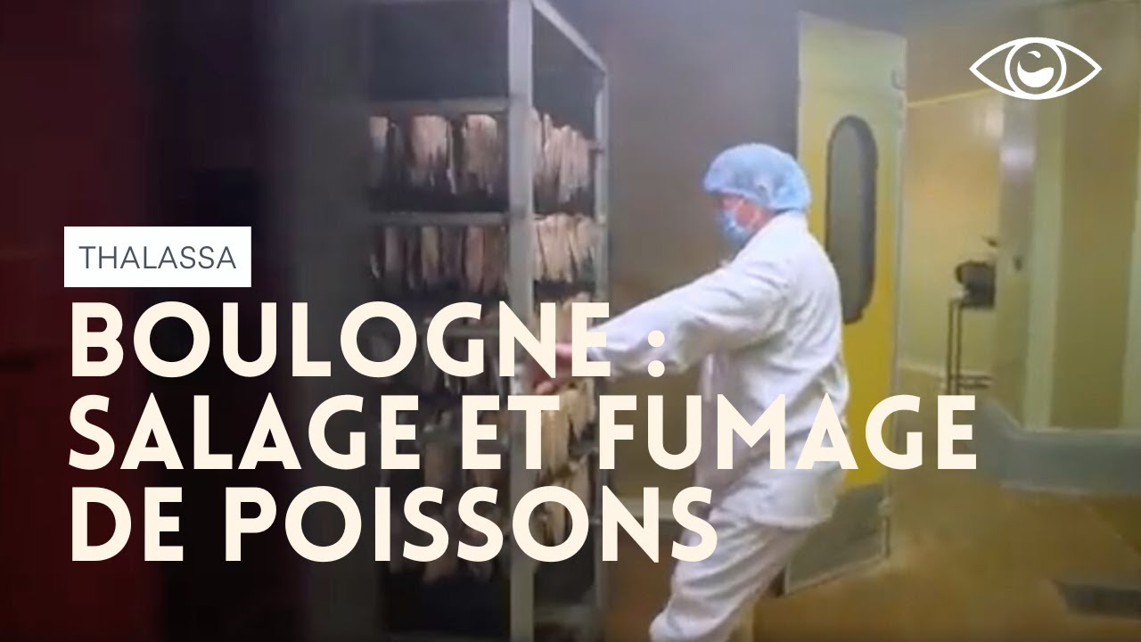 Boulogne, l’art du salage et du fumage de poissons - Thalassa