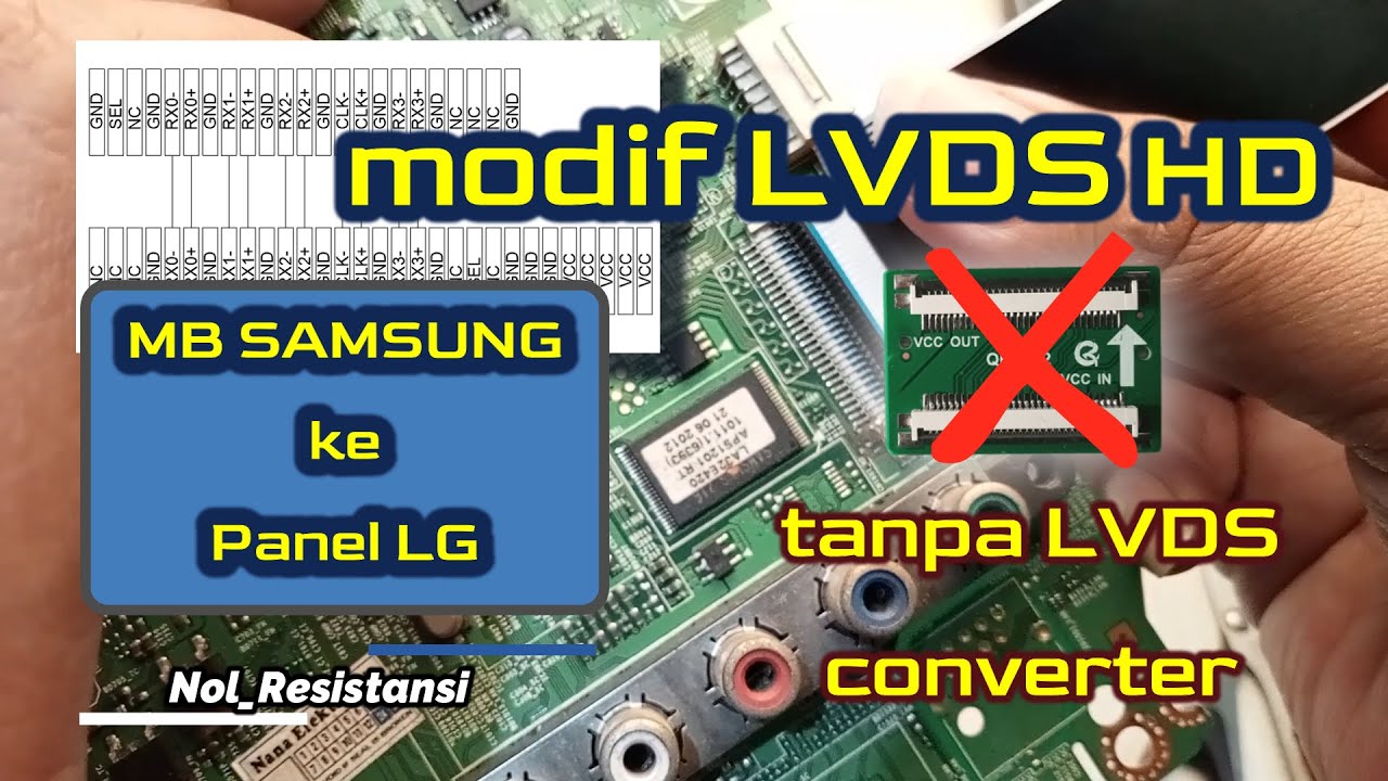Cara Modifikasi LVDS dari Mainboard MB Samsung ke Panel LG tanpa Converter | Modifikasi LVDS
