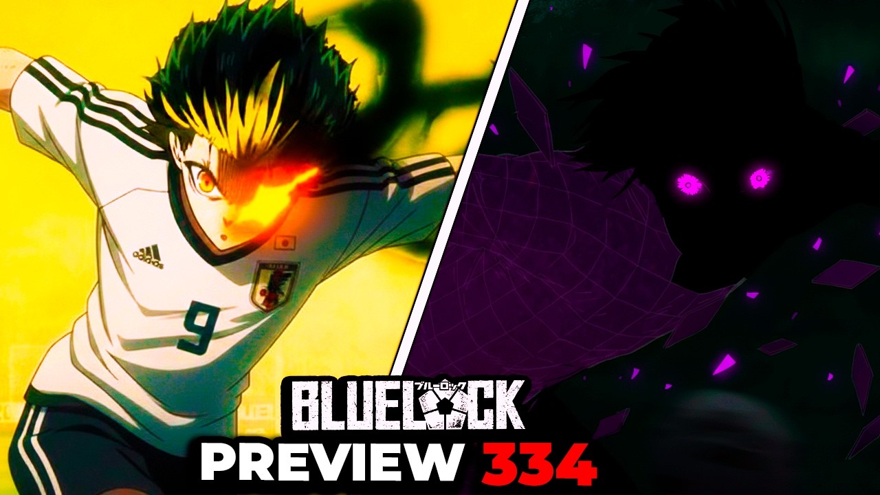 ⚽ Isagi y Bachira DESPIERTAN el CAOS y entran en el FLOW | Blue Lock 334 Preview