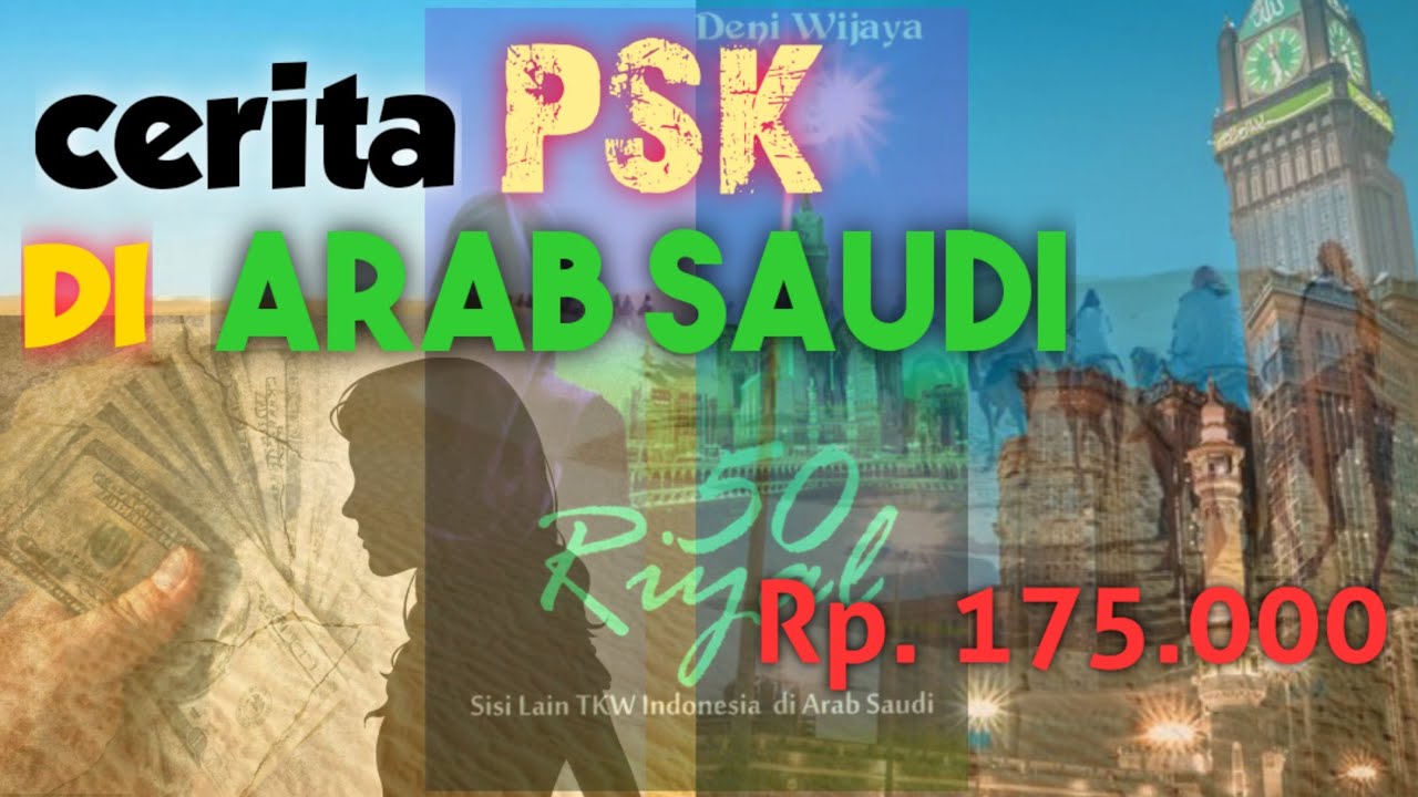 NARASI 009: FENOMENA BUDAYA PROSTITUSI  DI ARAB SAUDI