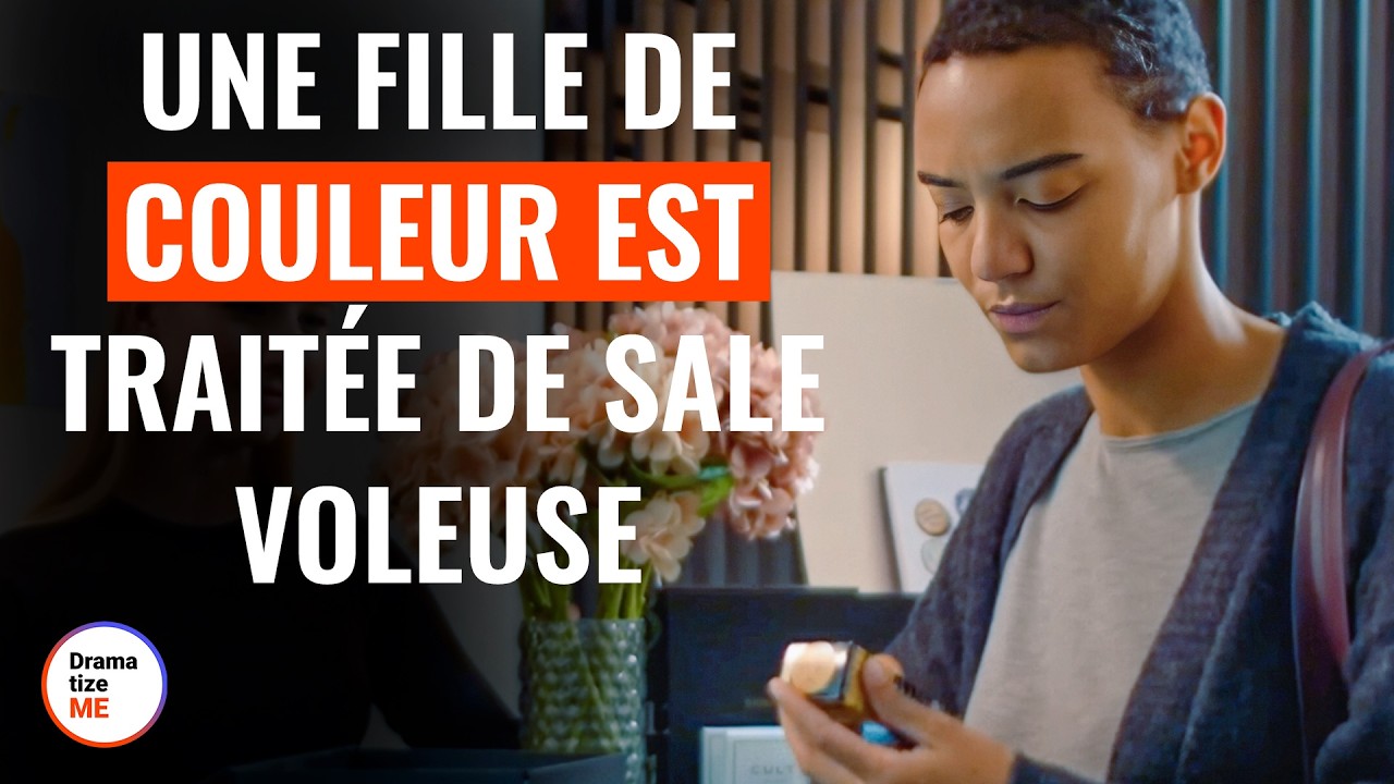 Une femme de couleur a été accusée de vol à cause de sa couleur de peau @DramatizeMeFrance