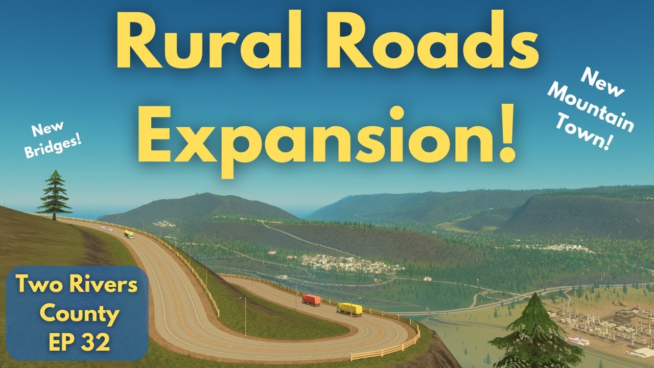 Building New Rural Roads and Founding New Towns! [TRC, EP 32]