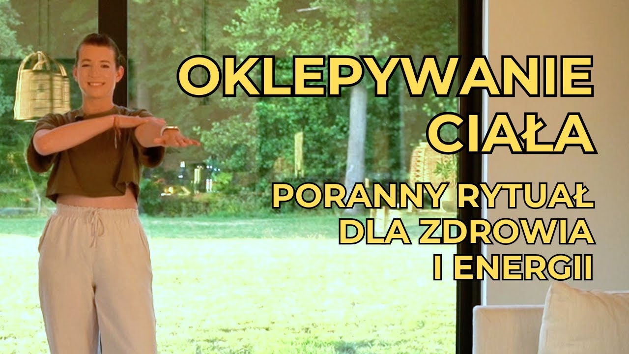 OKLEPYWANIE CIAŁA - poranny rytuał dla zdrowia i energii!