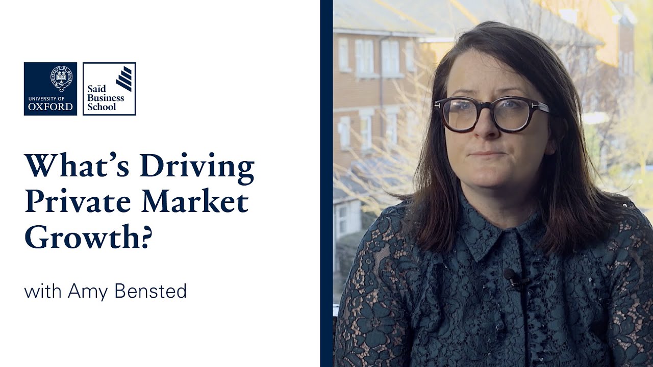 What&rsquo;s Driving Private Market Growth? | Oxford Sa&iuml;d