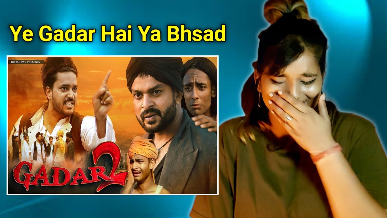 Gadar 2 | 4Boysdown | 4BD | @4boysdown1  New Video | REACTION | SWEET CHILLIZ |