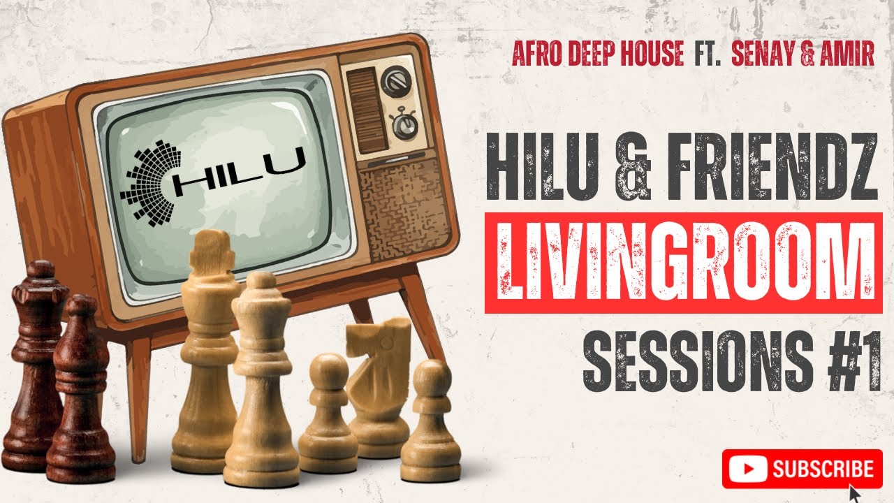 HILU & FRIENDZ - LIVINGROOM SESSIONS #1 Afro Deep House I Senay & Amir I New Years Eve 2025 