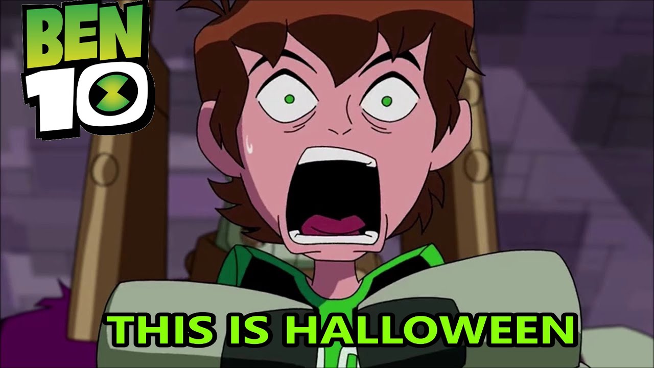 Ben 10 OV | This Is Halloween