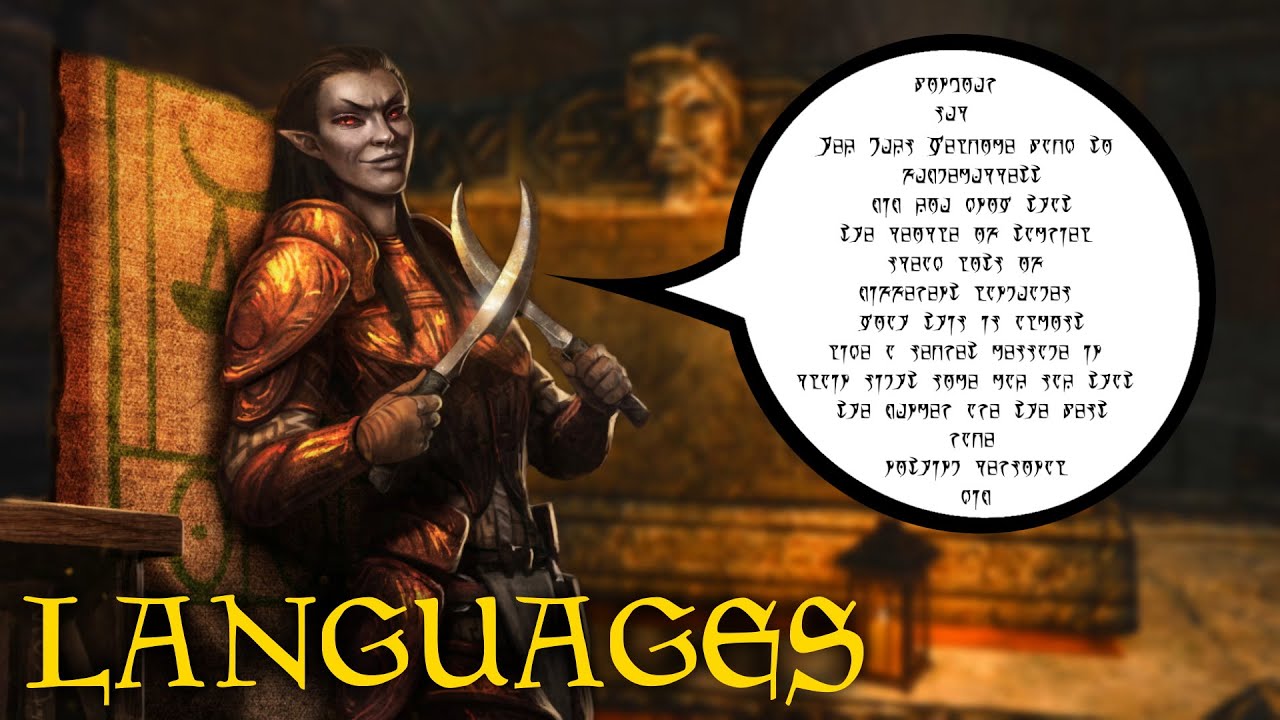 What Do People Speak? - The Languages of Tamriel - Elder Scrolls Lore