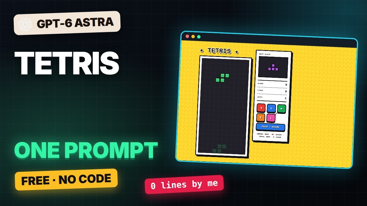 I Built a Tetris Game with One Prompt &mdash; GPT-6 Astra, Free, No Code