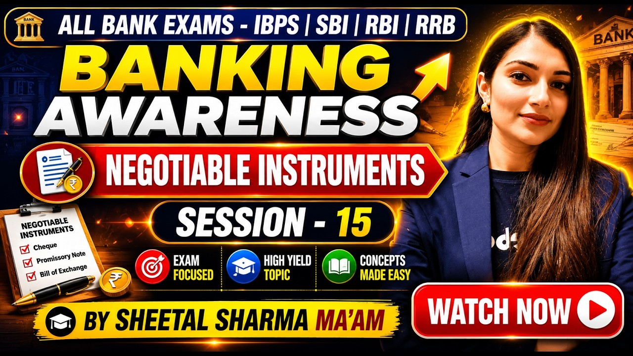 Banking Awareness Complete Course for All Exams| Class- 15 | NEGOTIABLE INSTRUMENTS | By Sheetal Mam