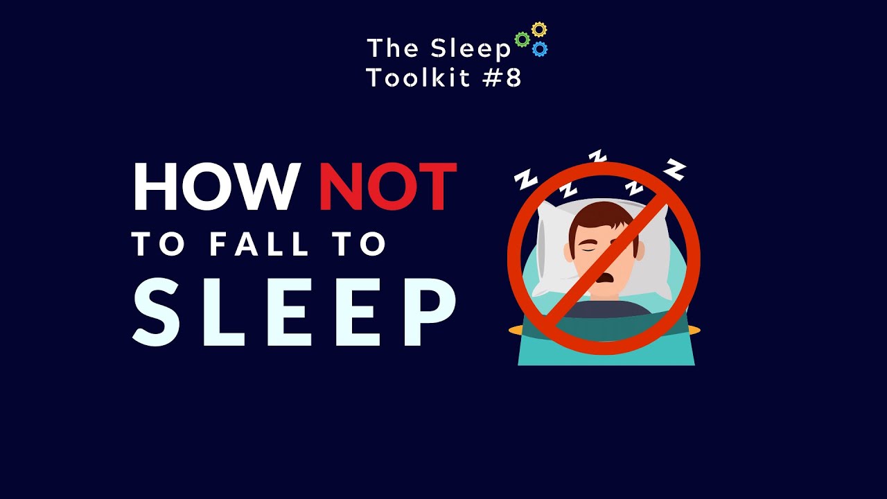 #8 How NOT to fall asleep