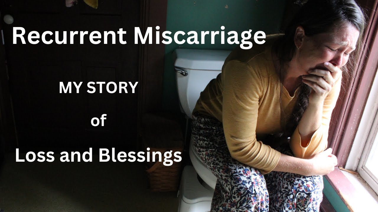 My story of multiple miscarriages