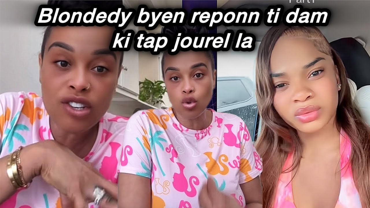 😳 Blondedy vinn reponn ti dam kite dil joure paske l te Mandel fè promisyon an