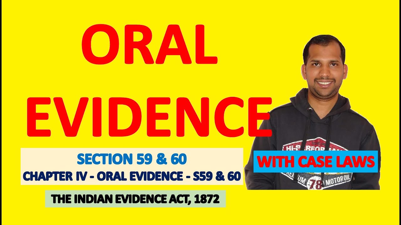 Section 59 & 60 of Evidence Act | Oral Evidence | Law of Evidence | The Indian Evidence Act, 1872