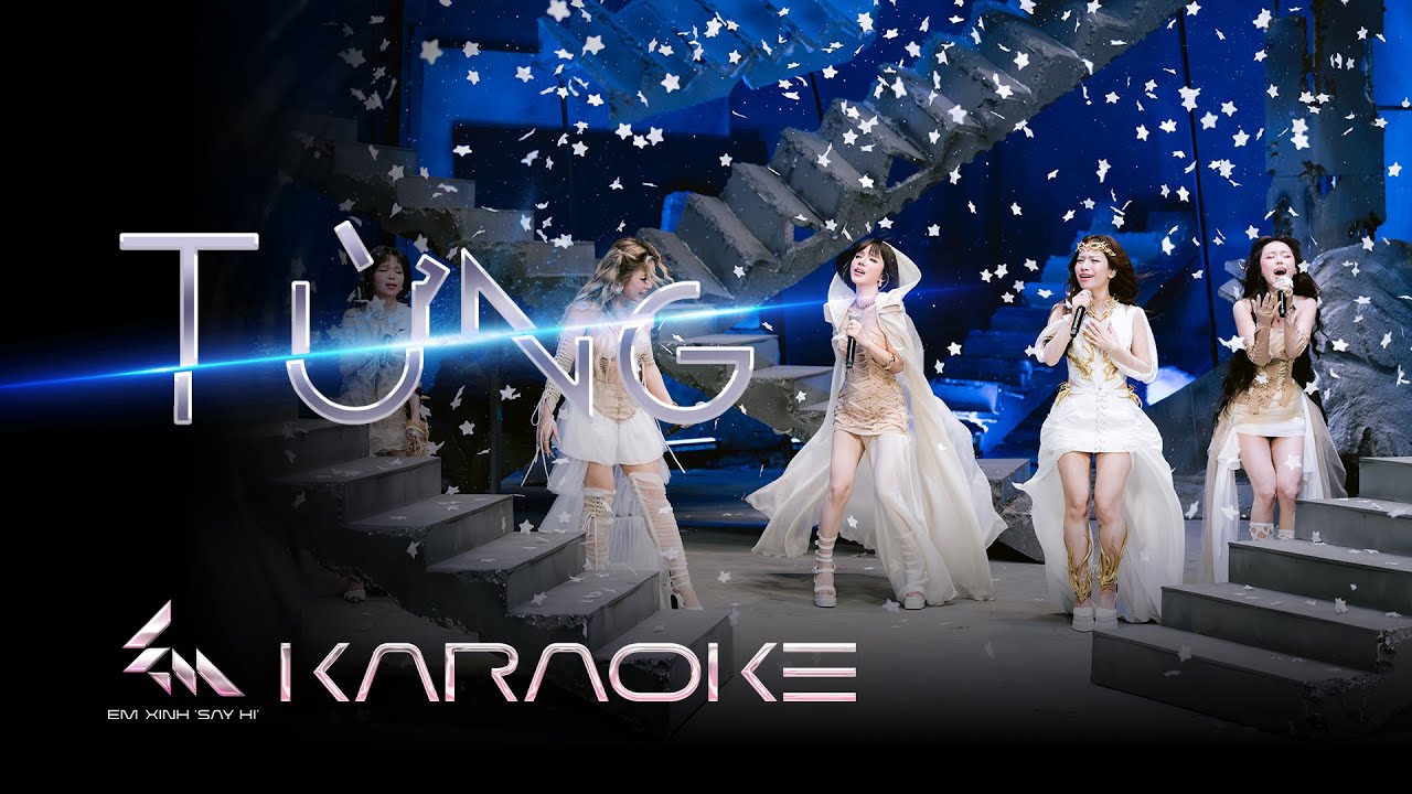 [KARAOKE] TỪNG - LyLy, Danmy, Han Sara, L&acirc;m Bảo Ngọc, Liu Grace | Em Xinh Say Hi