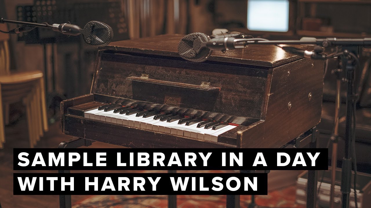 Sample Library In A Day With Harry Wilson