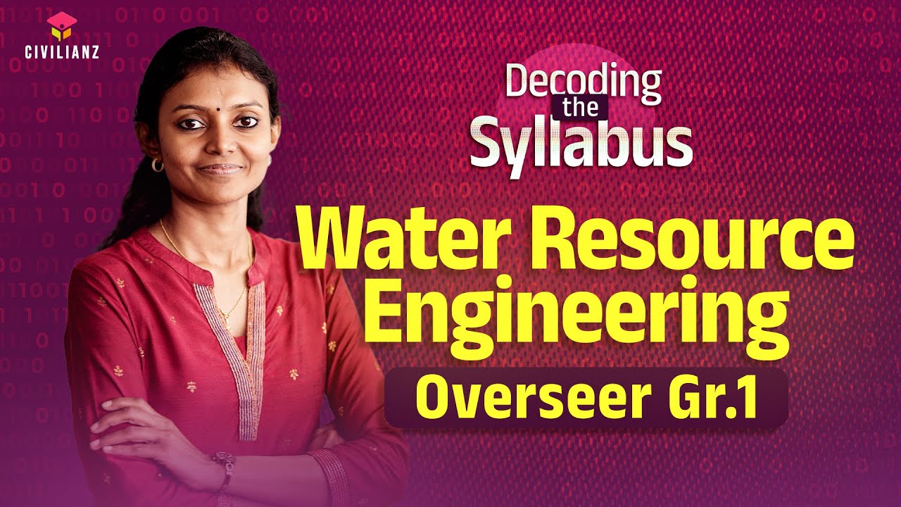 Syllabus Analysis | Water Resource Engineering | Overseer Grade 1 (PWD/Irrigation/LSGD)
