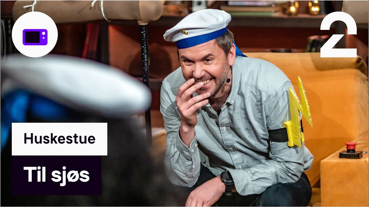 Til sjøs | Huskestue | TV 2