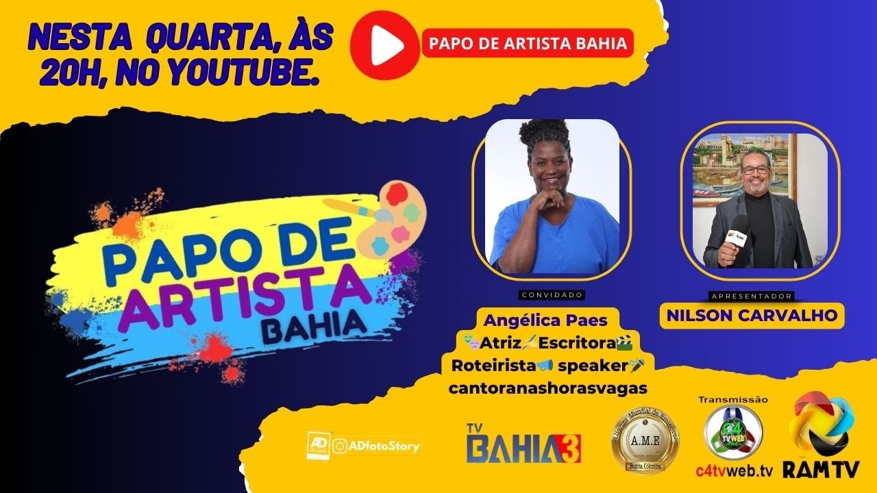 TITULO: #186 - ENTREVISTA – Angélica Paes / PROGRAMA PAPO DE ARTISTA BAHIA - BY NILSON CARVALHO
