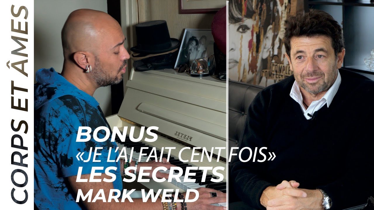 EP BONUS : « JE L' AI FAIT CENT FOIS » Patrick Bruel I LES SECRETS avec Mark Weld et Mathieu Jabaud