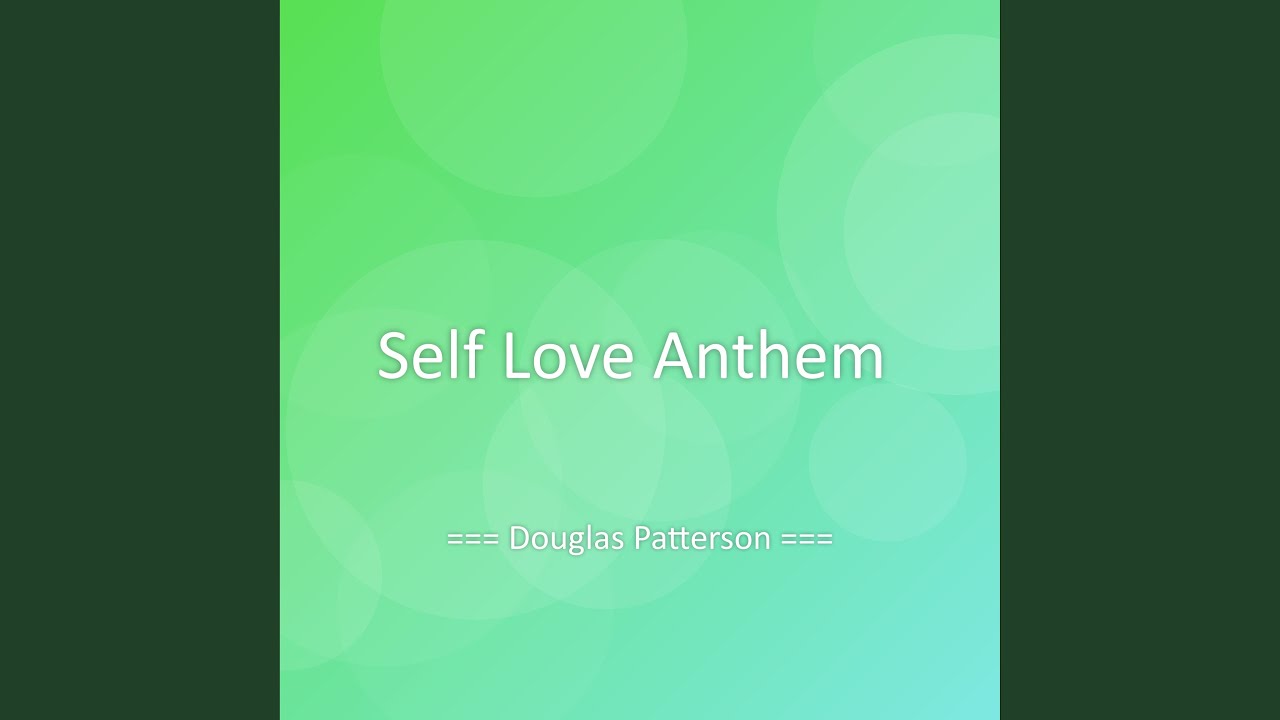 Self Love Anthem