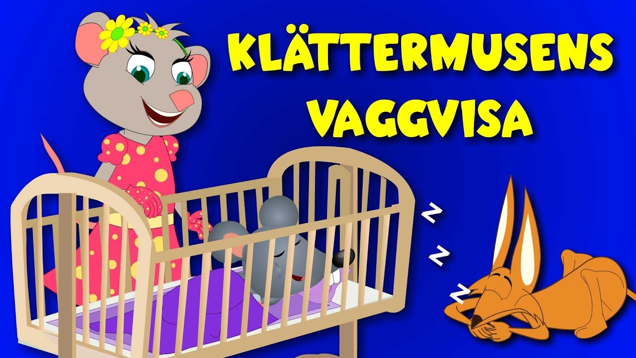Barnsånger på svenska | Klättermusens vaggvisa |  Vaggvisor på svenska