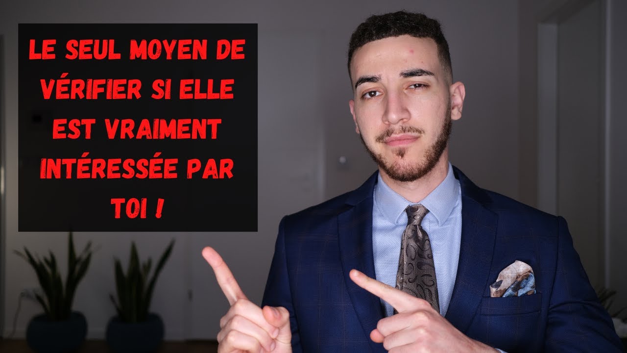 Comment mesurer concrètement le niveau d'intérêt d'une femme ?