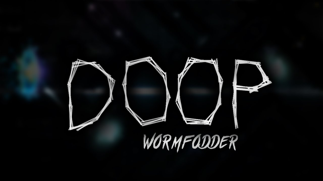 Doop by Wormfodder and More (Extreme Demon)