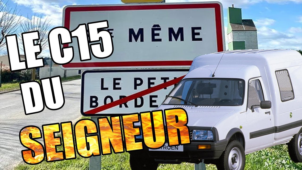Le C15 Du Seigneur