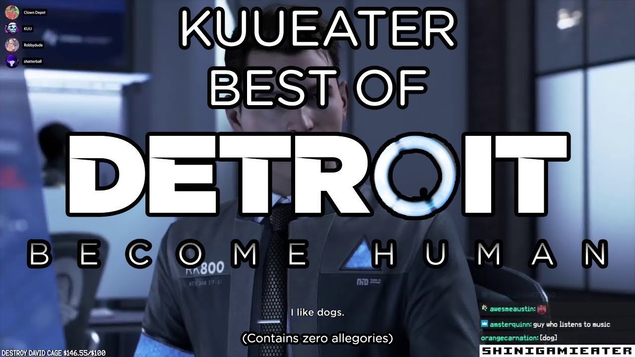 KUUEATER - Best of Detroit: Become Human (Supercut!)