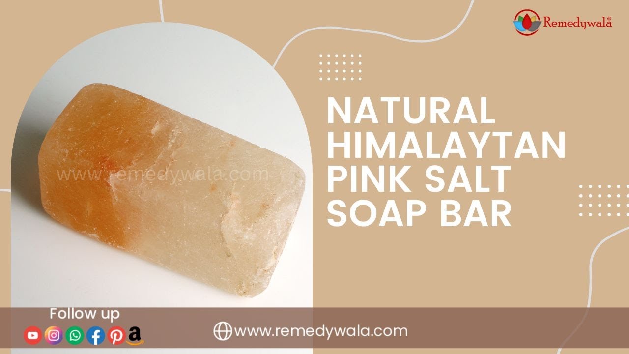 Remedywala Natural Himalayan Pink Salt Soap Bar