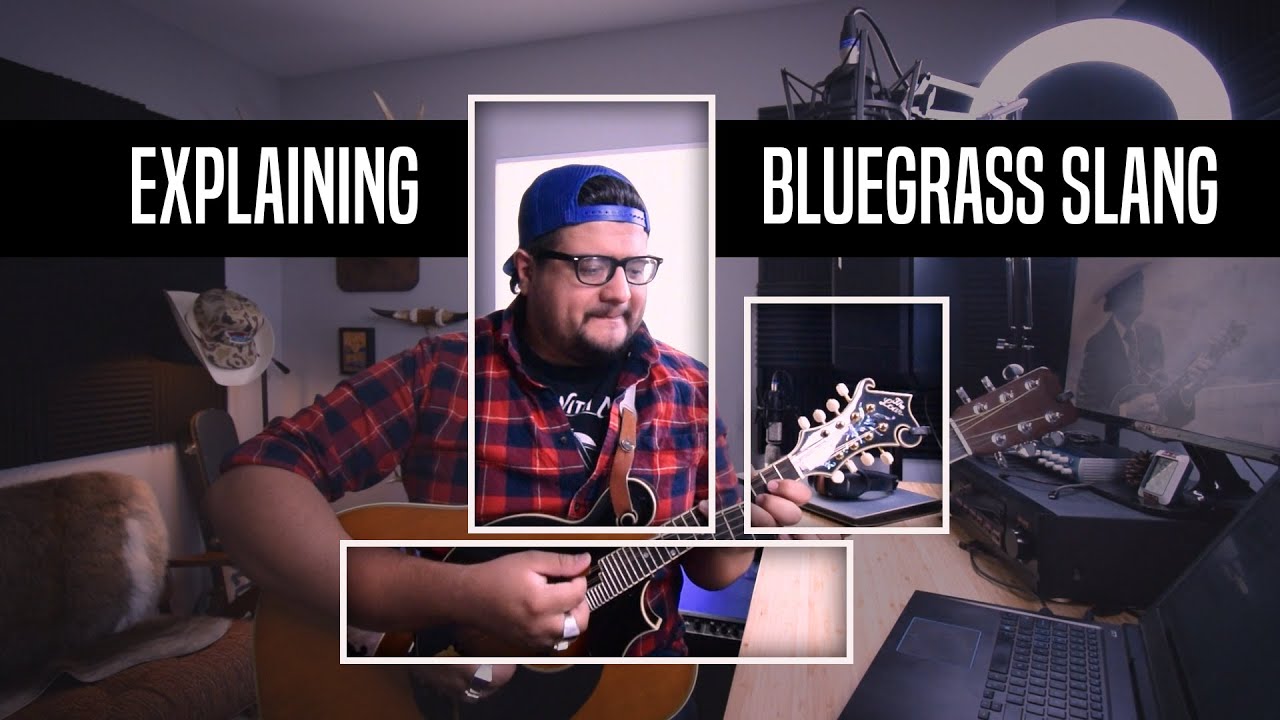 Demystifying Bluegrass Slang For Newbies
