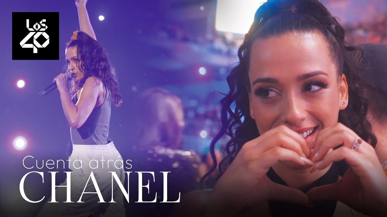 CUENTA ATRÁS con CHANEL: 24 horas con la cantante de Toke | LOS40