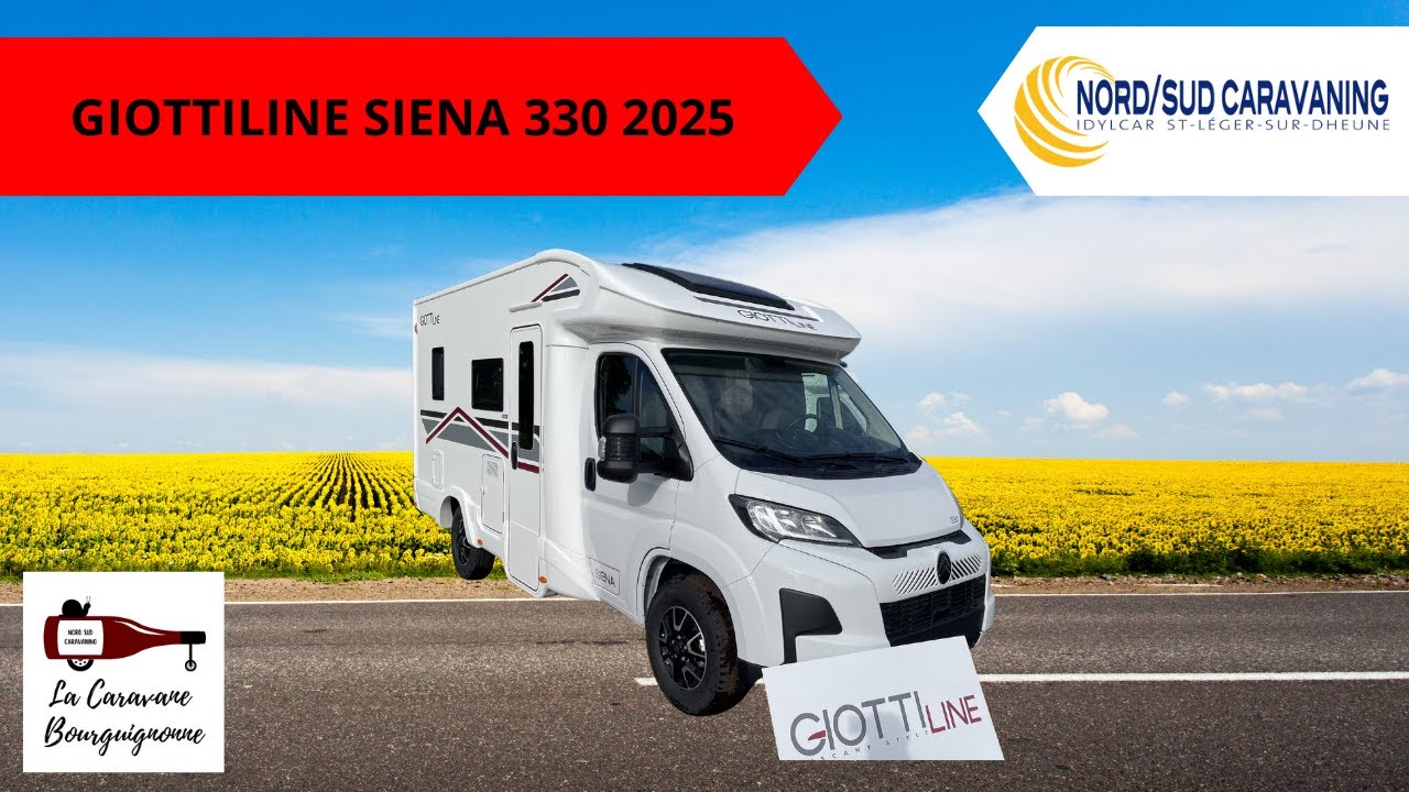 CAMPING CAR 6m LIT A LA FRANCAISE BOITE AUTO GIOTTILINE SIENA 330 2025 NORD SUD CARAVANING