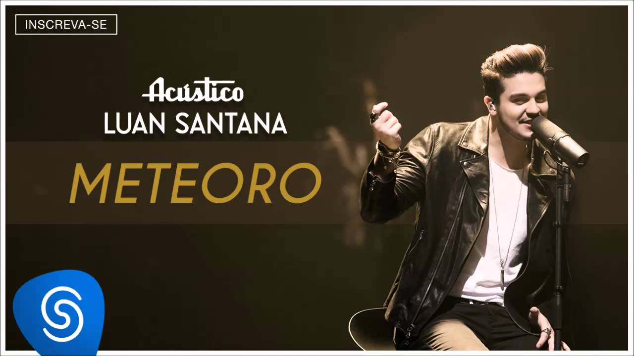 Luan Santana  - Meteoro - (Acústico Luan Santana) [Áudio Oficial]