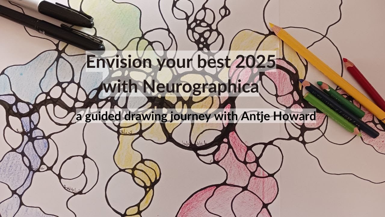 Envision your 2025 with Neurographica - a guided drawing journey with Antje Howard