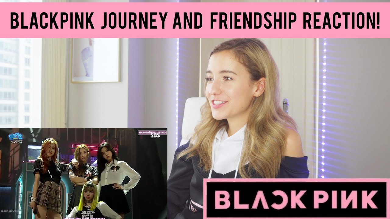 BLACKPINK Journey and Friendship REACTION!