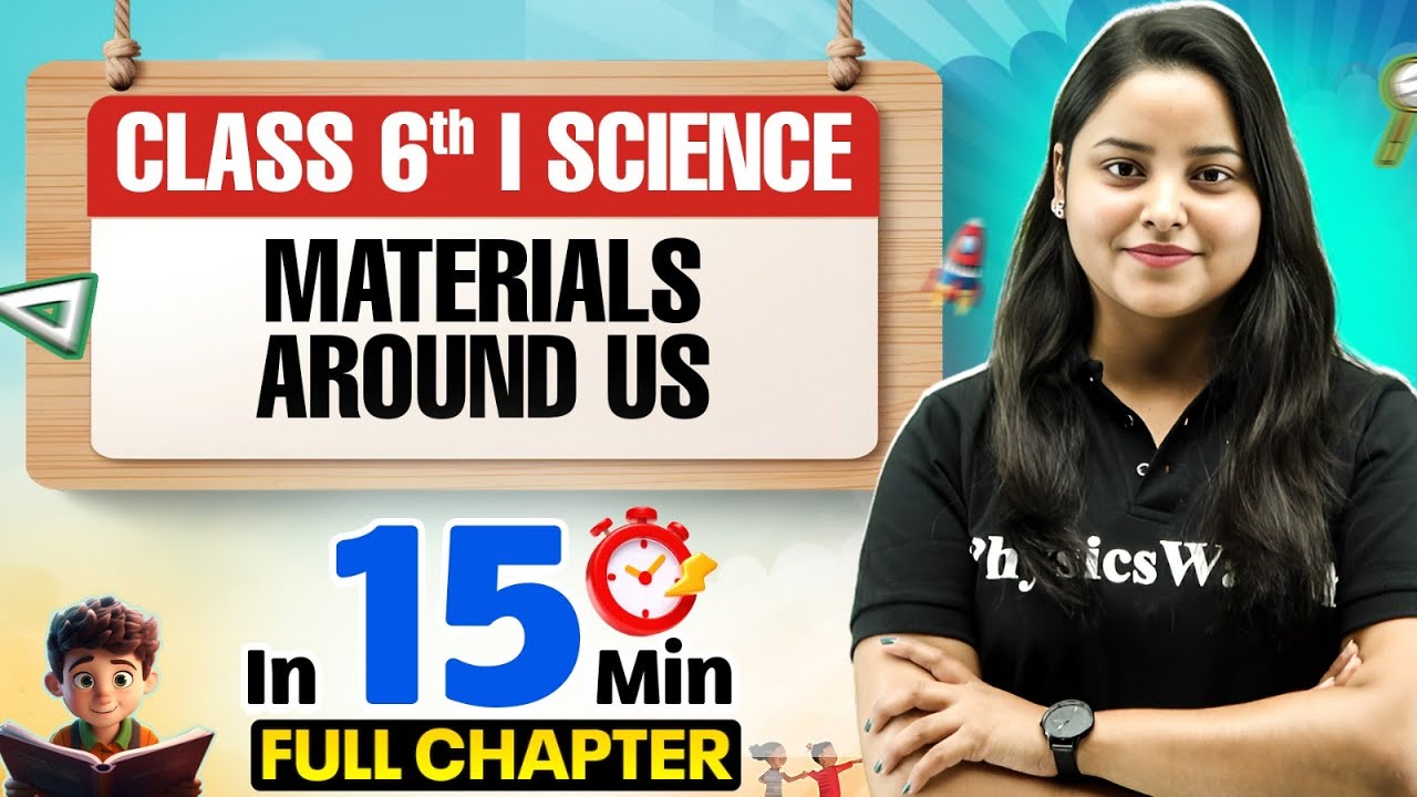 Materials Around Us Science Class 6 || Complete Chapter In 15 Minutes 🎯