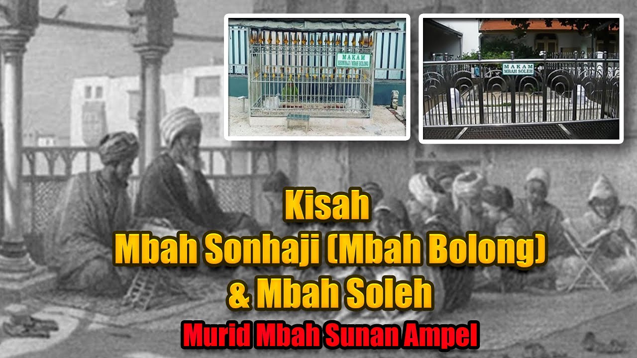Kisah Mbah Sonhaji (Mbah Bolong) dan Mbah Sholeh Murid Sunan Ampel