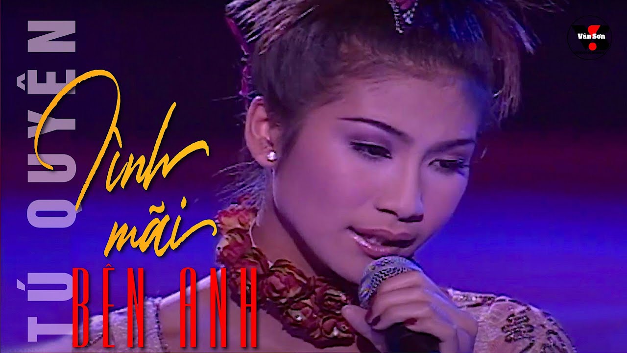 🌹VAN SON |Tình Mãi Bên Anh | Tú Quyên
