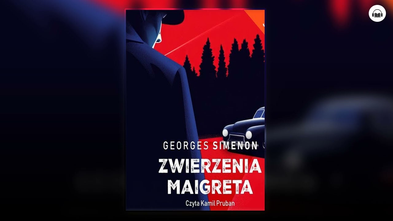 Zwierzenia Maigreta Autor Georges Simenon Kryminały po Polsku AudioBook PL