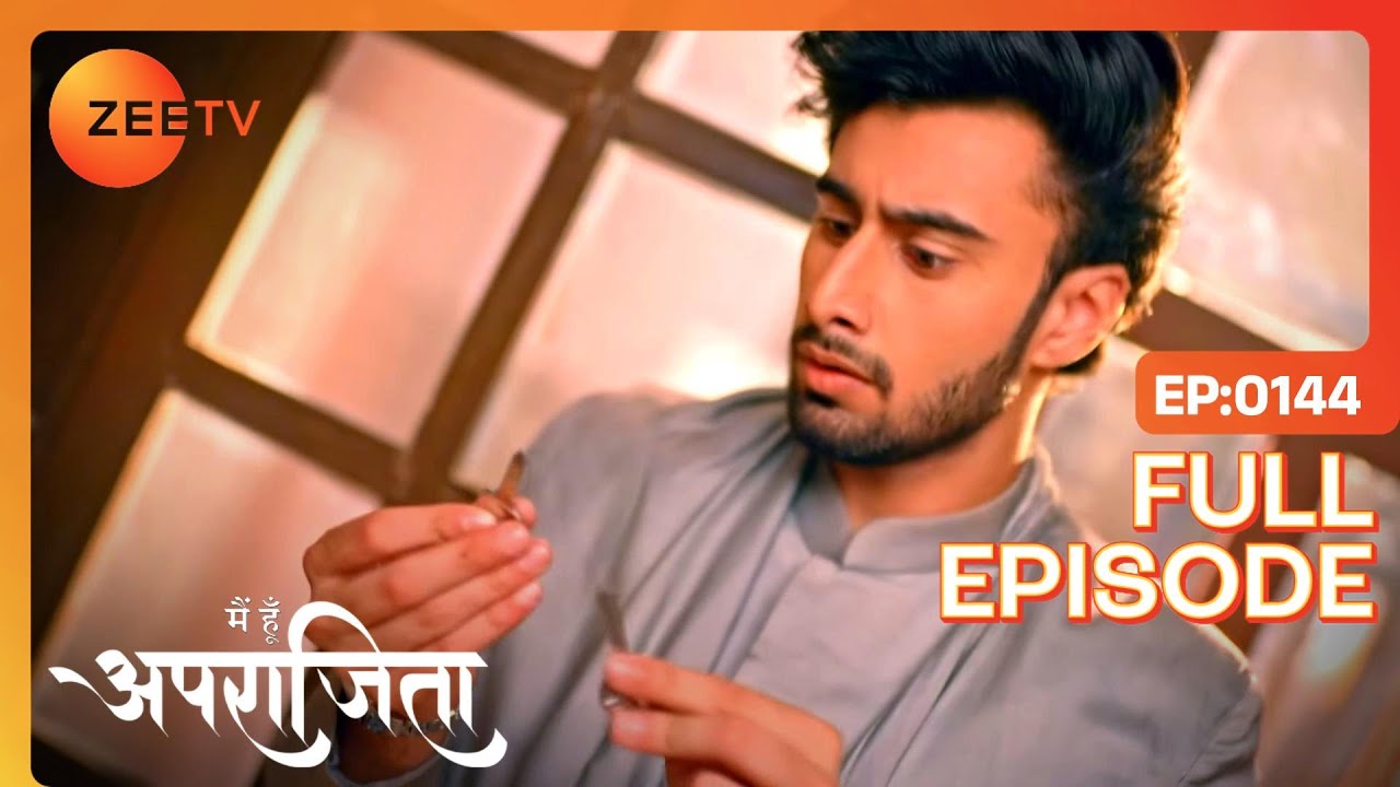 Veer को मिली चाबी | Main Hoon Aparajita | Full Ep 144 | Zee TV | 19 Feb 2023