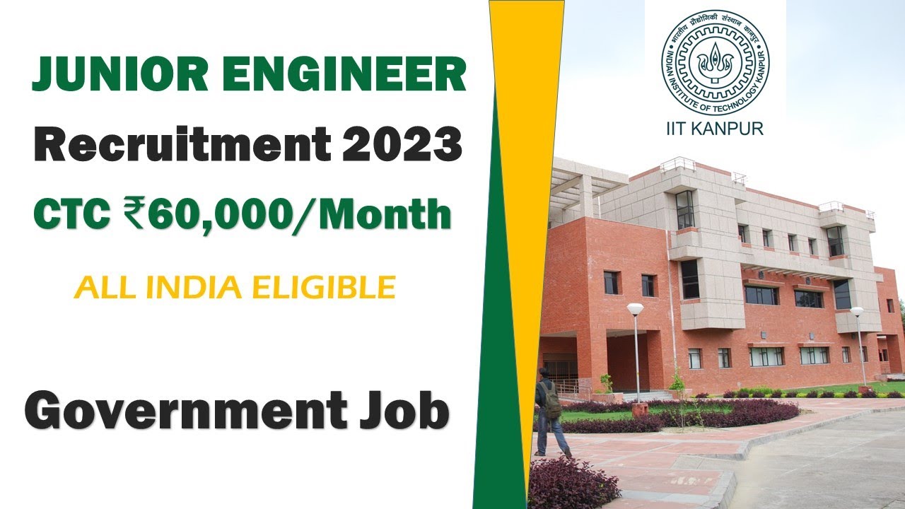 Junior Engineer Recruitment 2023 | IIT Kanpur | CTC ₹60,000/M | Civil Engineer Latest job