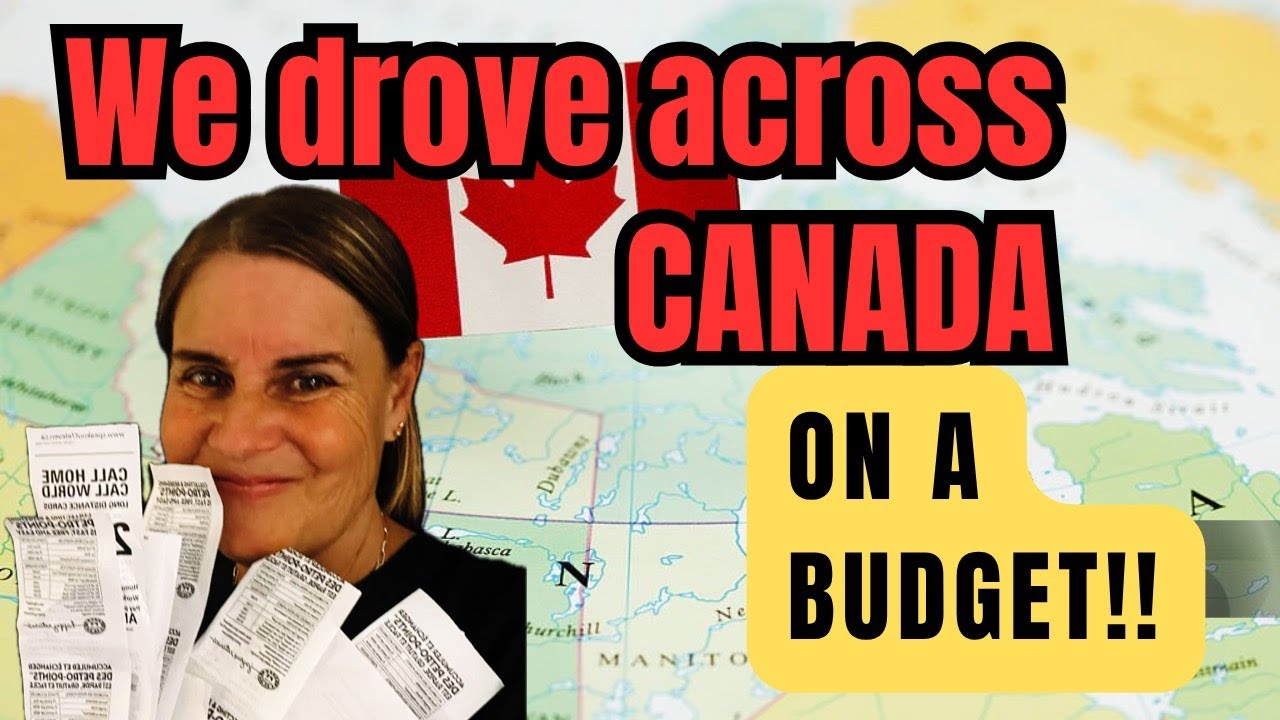We Spent How Much Driving Canada? Full Cost Breakdown