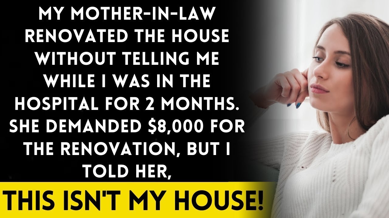 Got Back from Hospital, Found House Changed Mother-in-law Demands 80k, But Changes Tune