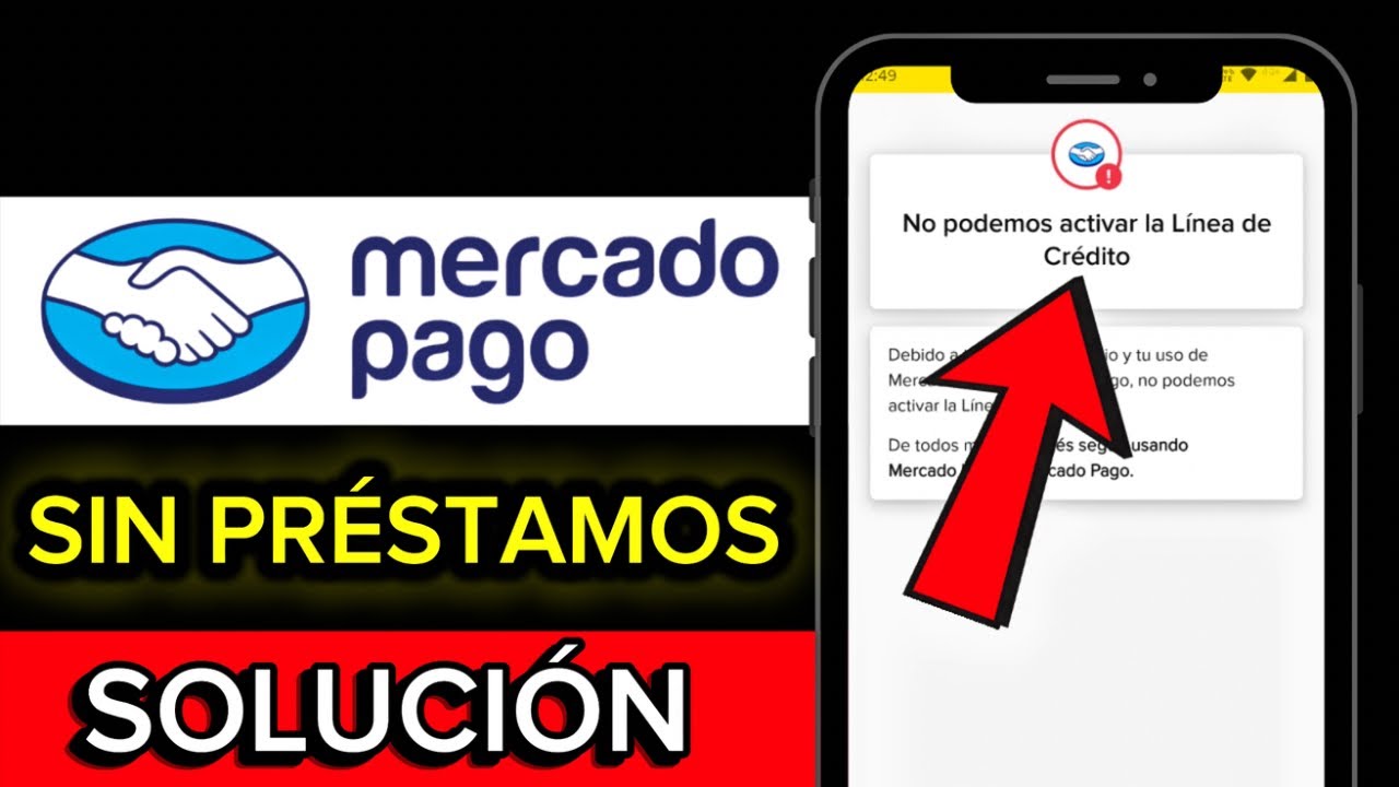 Cómo Activar la Línea de Crédito y Solicitar un Préstamo Personal en Mercado Pago (Actualizado 2025)